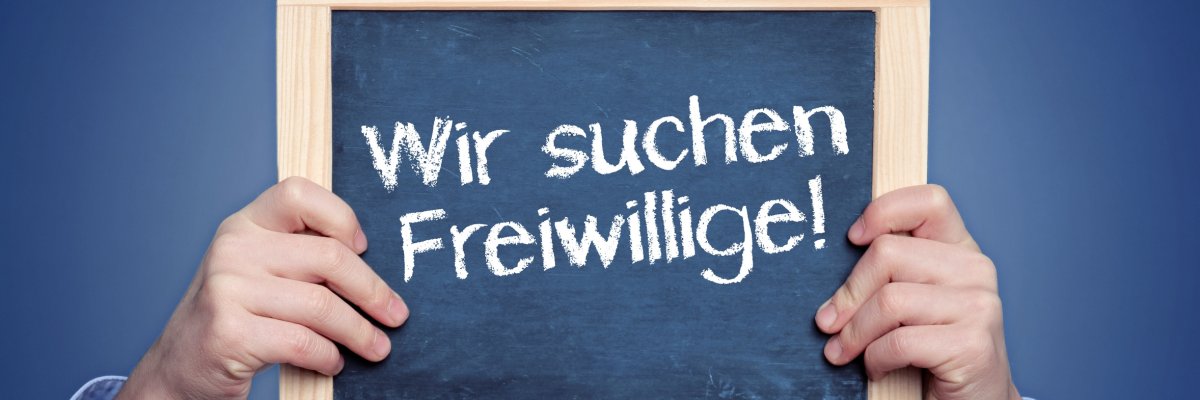 Wir suchen Freiwillige